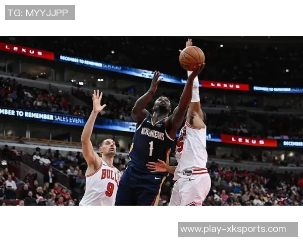 公牛半场小幅领先鹈鹕奥科罗火力全开锡安表现出色普尔贡献稳定得分