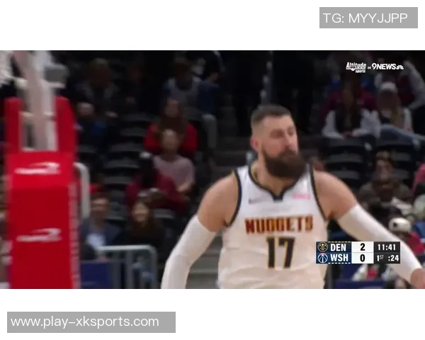 掘金主帅赞沃特森表现出色积极掩护与冲击篮筐令人印象深刻